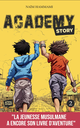 ACADEMY STORY 2 - La jeunesse musulmane a encore son livre d'aventure