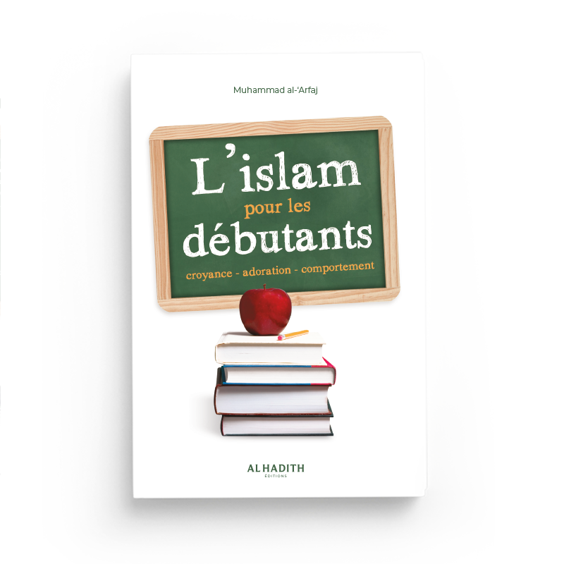 L'ISLAM POUR LES DEBUTANTS
