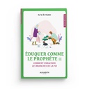 EDUQUER COMME LE PROPHETE
