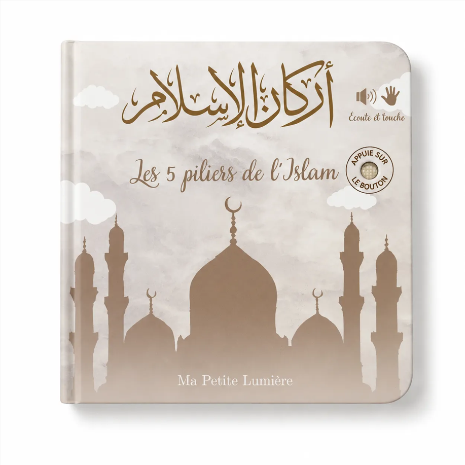 LES 5 PILIERS DE L'ISLAM (livre sonore)