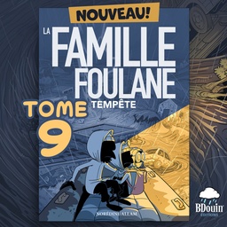[Bdouin] LA FAMILLE FOULANE (T9) - TEMPÊTE