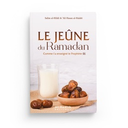 [Al-Hadith] LE JEÛNE DU RAMADAN COMME L'A ENSEIGNÉ LE PROPHÈTE