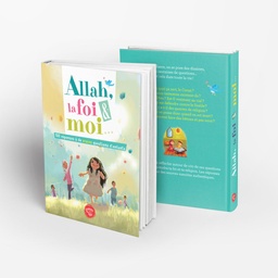 [Graines de foi] ALLAH LA FOI ET MOI