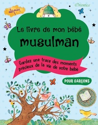 [Orientica] LE LIVRE DE MON BEBE MUSULMAN (bleu pour garcons)