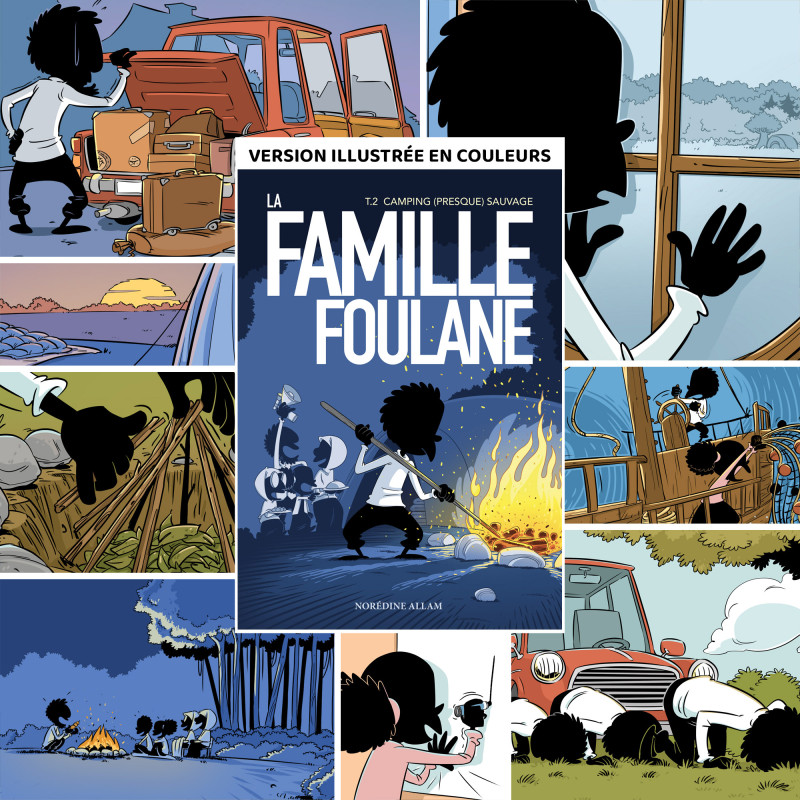 LA FAMILLE FOULANE (T2) - LE CAMPING (PRESQUE) SAUVAGE