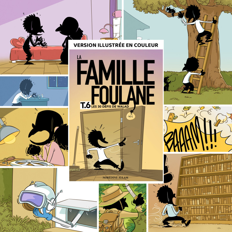 LA FAMILLE FOULANE (T6) - LES 30 DEFIS DE WALAD