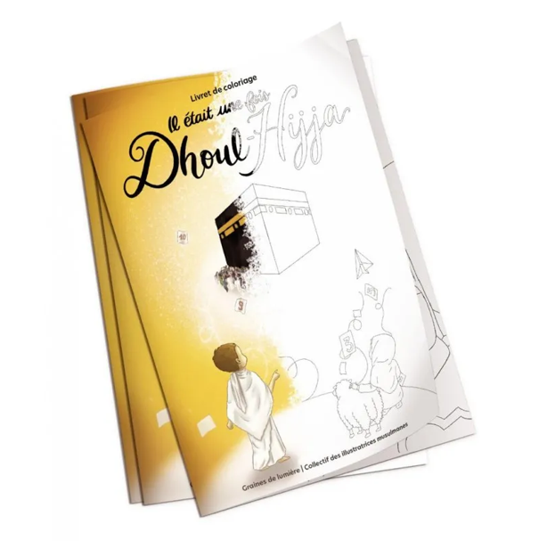 IL ÉTAIT UNE FOIS DHOUL HIJJA - PACK LIVRE + COLORIAGE
