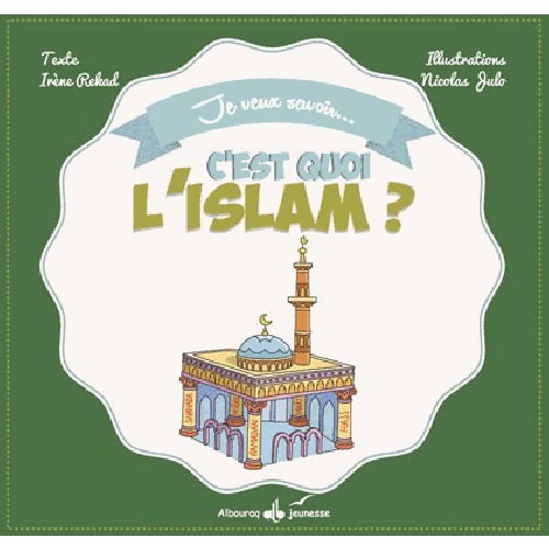 C'EST QUOI L'ISLAM ?
