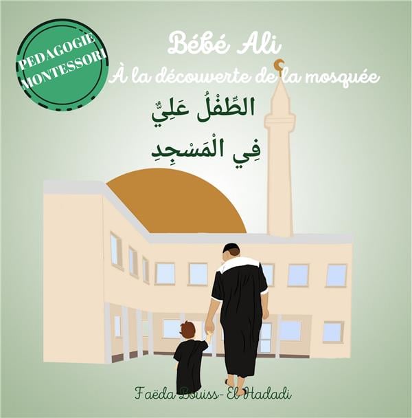 BEBE ALI A LA DECOUVERTE DE LA MOSQUEE (tome3)