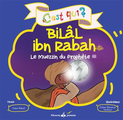 C'EST QUI BILAL IBN RABAH ?