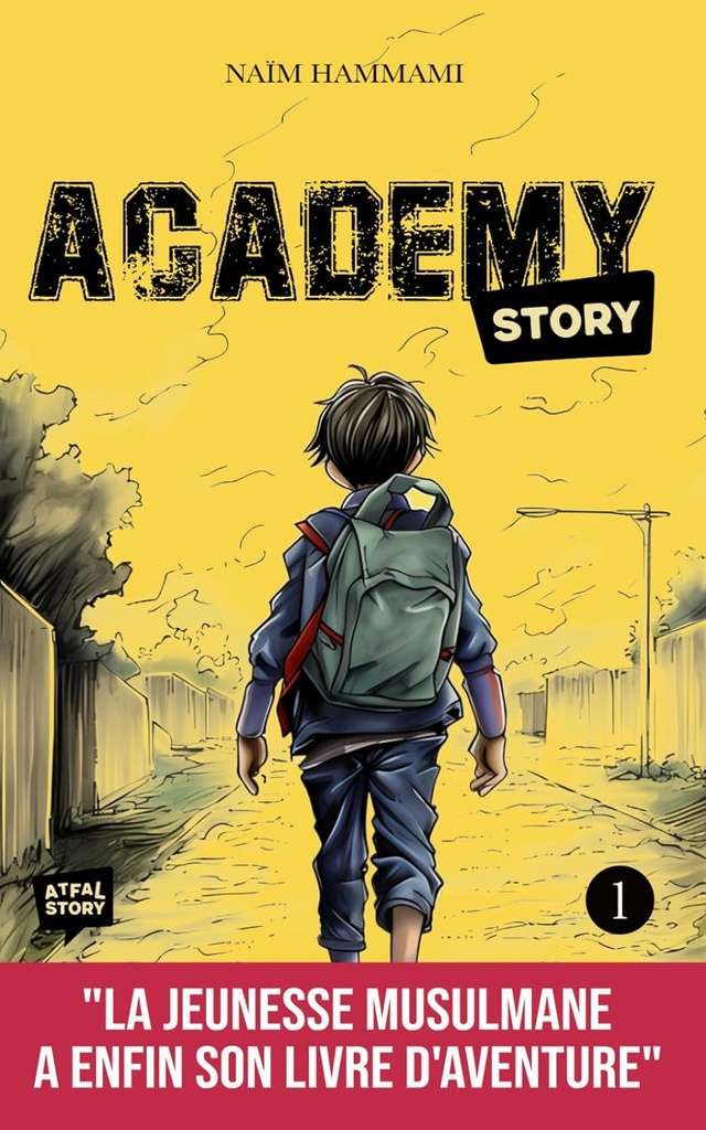 ACADEMY STORY 1 - LA JEUNESSE MUSULMANE A ENFIN SON LIVRE D'AVENTURE