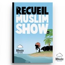 LE RECUEIL DU MUSLIM SHOW 2 - BDOUIN