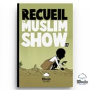 LE RECUEIL DU MUSLIM SHOW 4 - BDOUIN