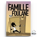LA FAMILLE FOULANE (T6) - LES 30 DEFIS DE WALAD