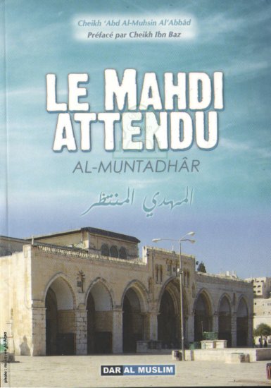 LE MAHDI ATTENDU - El-Mehdi Al-Muntadhar