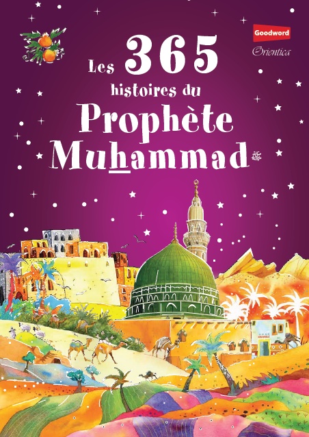 LES 365 HISTOIRES DU PROPHETE MUHAMMAD