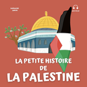 [Sarrazins] LA PETITE HISTOIRE DE LA PALESTINE