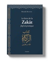 LE LIVRE DE LA ZAKAT - FIQH ET PRATIQUE