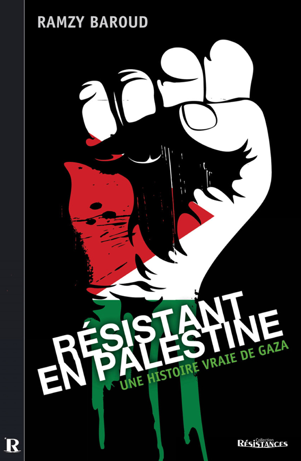RESISTANT EN PALESTINE - UNE HISTOIRE VRAIE DE GAZA