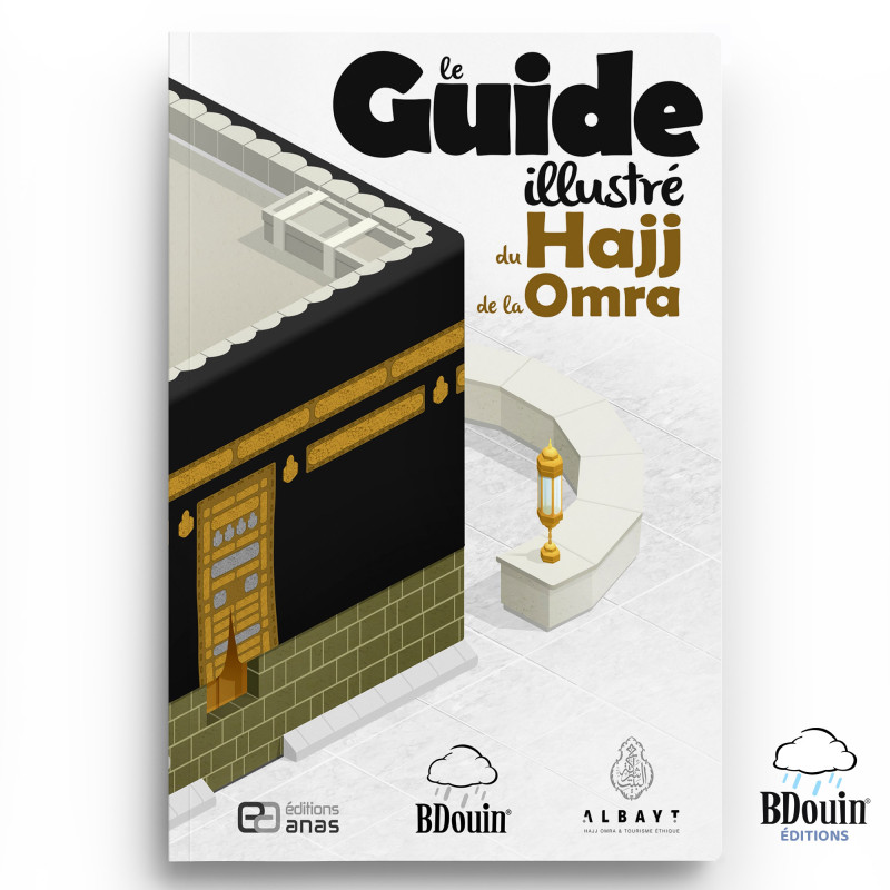 LE GUIDE ILLUSTRE DU HAJJ & DE LA OMRA