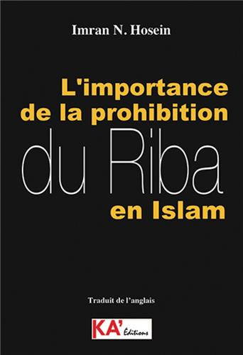 L'IMPORTANCE DE LA PROHIBITION DU RIBA EN ISLAM