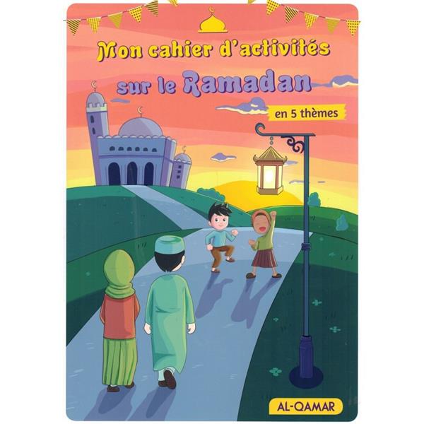 MON CAHIER D'ACTIVITES SUR LE RAMADAN