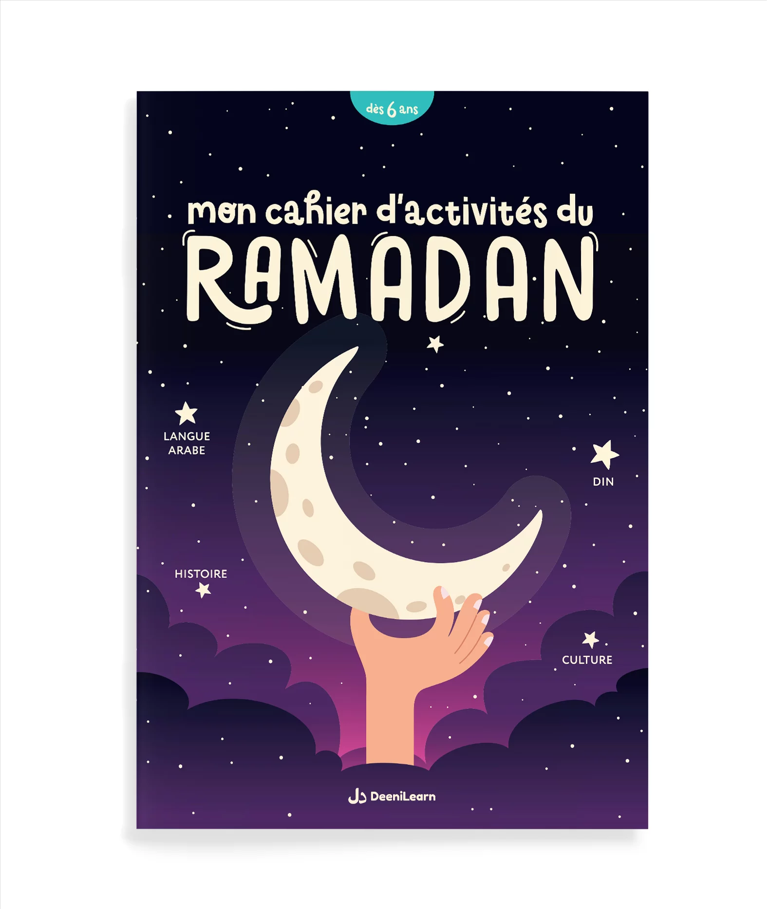 MON CAHIER D'ACTIVITES DU RAMADAN - dès 6 ans