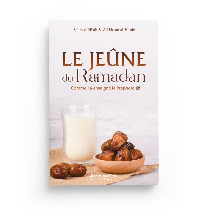 LE JEÛNE DU RAMADAN COMME L'A ENSEIGNÉ LE PROPHÈTE