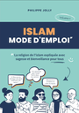 ISLAM MODE D'EMPLOI