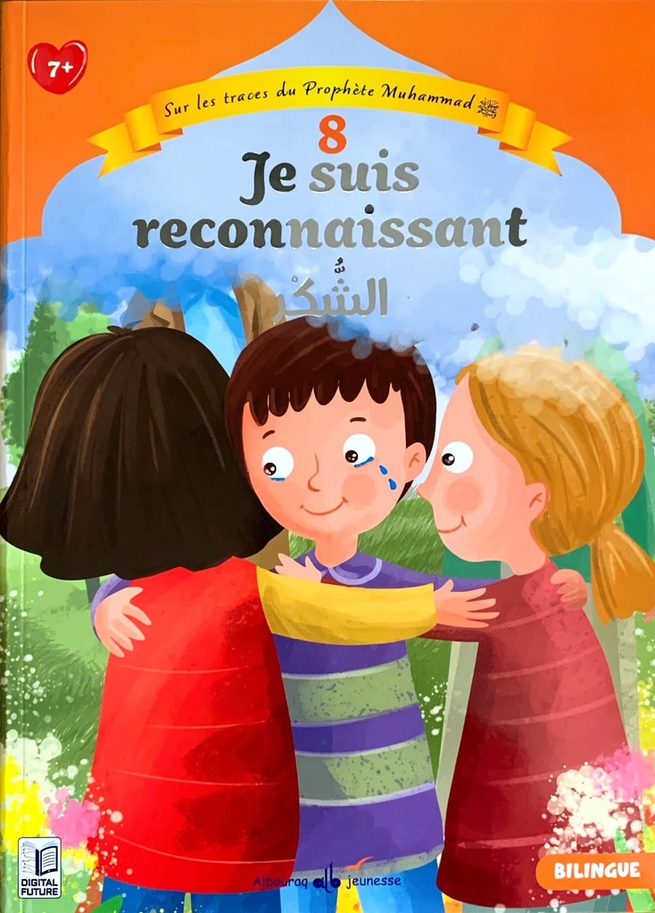 SUR LES TRACES DU PROPHETE MUHAMMAD TOME 8 : JE SUIS RECONNAISSANT