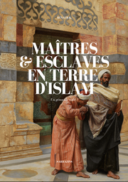 [Sarrazins] MAÎTRES & ESCLAVES EN TERRE D’ISLAM, un génocide voilé ?