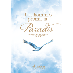 [Al imam] CES HOMMES PROMIS AU PARADIS