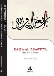 [Albouraq] JE VEUX CONNAITRE RABI'A AL-ADAWIYYA MYSTIQUE AU FEMININ