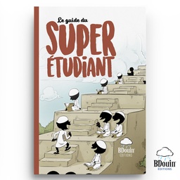 [Bdouin] LE GUIDE DU SUPER ETUDIANT