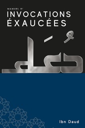 [Ibn Daud] MANUEL D'INVOCATIONS EXAUCEES