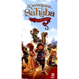 L'AVENTURE DES SAHABA - A la découverte des compagnons