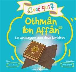 [Albouraq] C'EST QUI OTHMAN IBN AFFAN ?