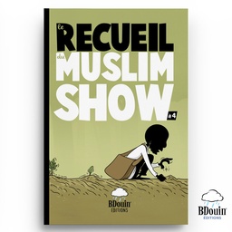 [Bdouin] LE RECUEIL DU MUSLIM SHOW 4 - BDOUIN