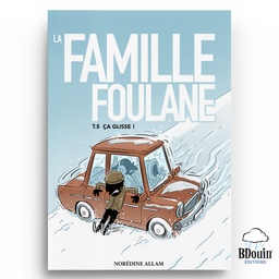 [Bdouin] LA FAMILLE FOULANE (T5) - CA GLISSE !