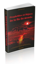 [Orientica] PROPHETIES ET SIGNES DE LA FIN DU MONDE