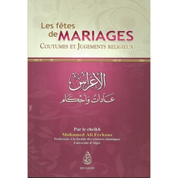 LES FETES DE MARIAGES - COUTUMES ET JUGEMENTS RELIGIEUX