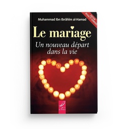 [Al-Hadith] LE MARIAGE UN NOUVEAU DÉPART DANS LA VIE